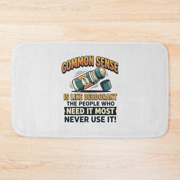 Item preview, Common Sense Is Like Deodorant Sarcastic Humor Quote Illustration designed and sold by Cree8if.