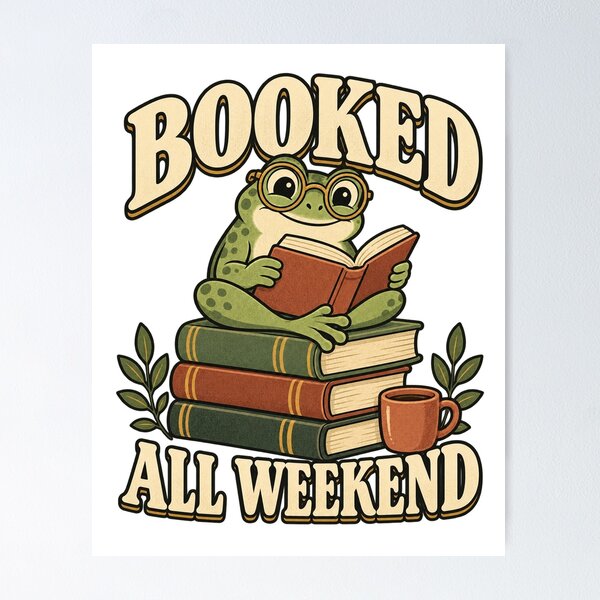 Item preview, Booked All Weekend – Reading Frog designed and sold by Trends Art Creations .