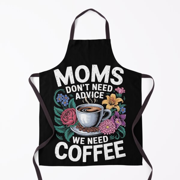 Item preview, Moms Dont Need Advice We Need Coffee – Funny Floral Cup Art designed and sold by jkrphoto.