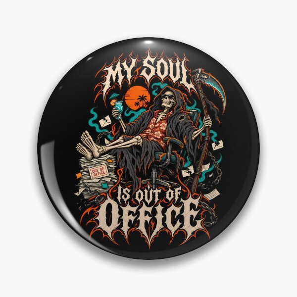 Item preview, My Soul Is Out Of Office Funny Grim Reaper Metal designed and sold by Tong4130.