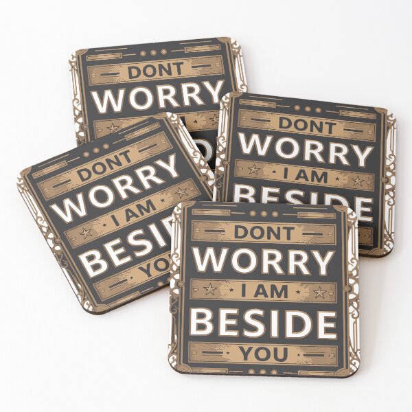 Item preview, Dont Worry I Am Beside You. designed and sold by Ashraf23.