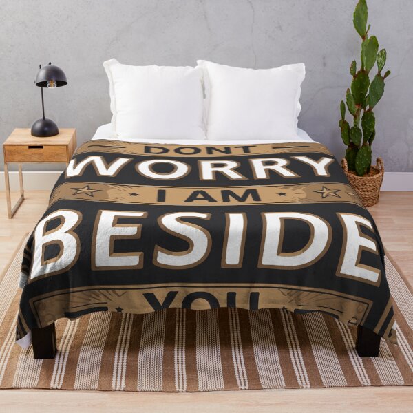 Item preview, Dont Worry I Am Beside You. designed and sold by Ashraf23.