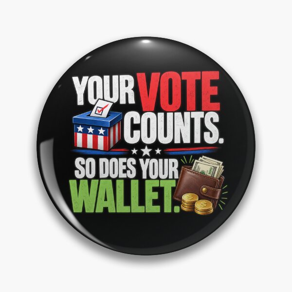 Item preview, Your Vote Counts. So Does Your Wallet. designed and sold by signshirtz.