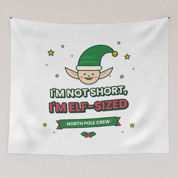 Item preview, Im Not Short Im Elf Sized Funny Christmas designed and sold by Fine Art California.