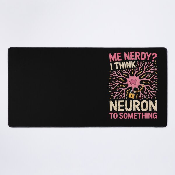 Item preview, Me Nerdy I Think Neuron To Something designed and sold by jkrphoto.