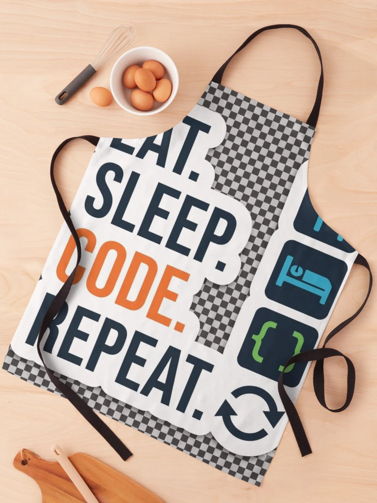 Thumbnail 1 of 6, Apron, Eat Sleep Code Repeat - Programmer Developer Sticker designed and sold by Kushwaha18.