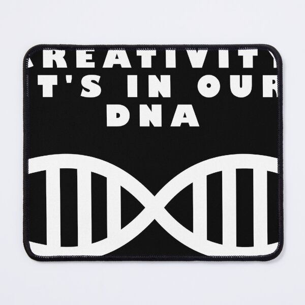 Item preview, Creativity is in our DNA designed and sold by JRodofBBP.
