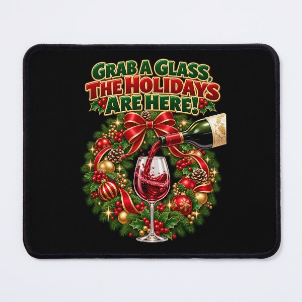 Item preview, Grab a Glass, the Holidays Are Here! designed and sold by signshirtz.