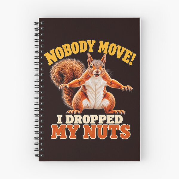 Item preview, Nobody Move I Dropped My Nuts Funny Squirrel Meme Graphic designed and sold by CozyCubs-Art.