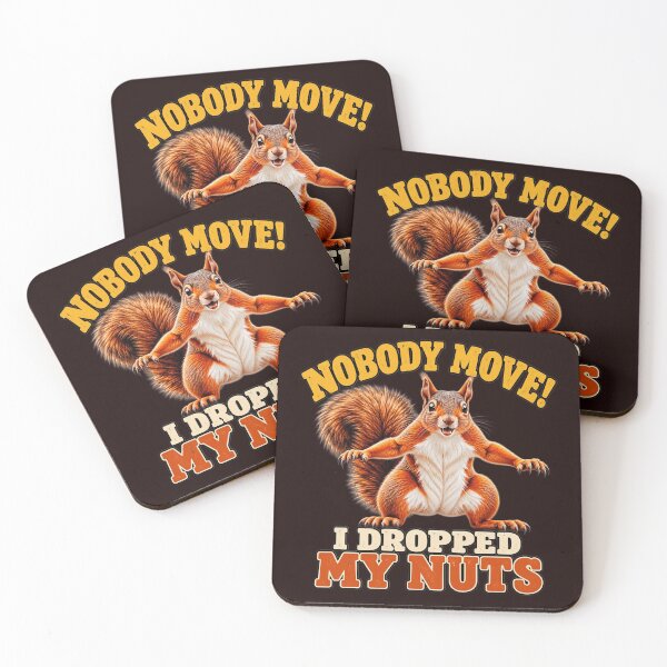 Item preview, Nobody Move I Dropped My Nuts Funny Squirrel Meme Graphic designed and sold by CozyCubs-Art.