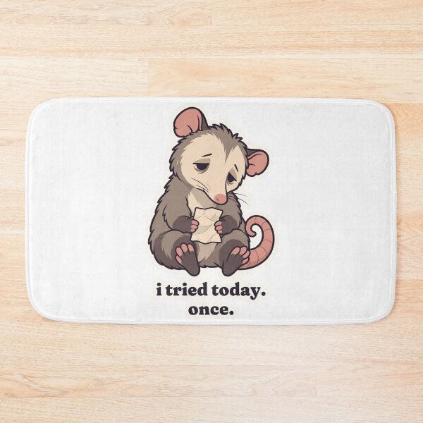 Item preview, Tired Possum I Tried Today Once Burnout Humor designed and sold by OuqCreations.