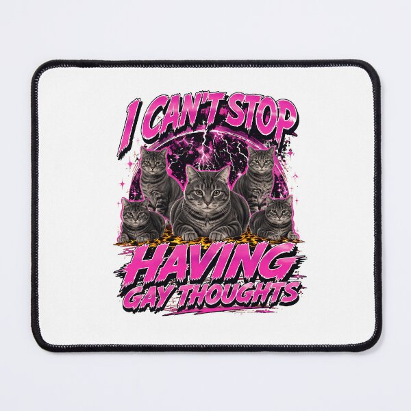Item preview, I CAN'T STOP HAVING GAY THOUGHTS Cat Pride designed and sold by Maladies.