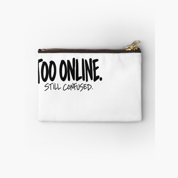 Item preview, Too Online Still Confused Funny Typography T-Shirt designed and sold by Infinitelypink.