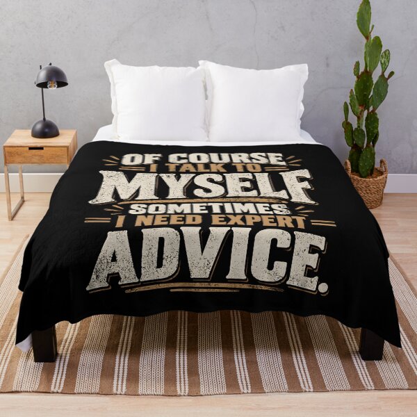 Item preview, Of Course I Talk To Myself Sometimes I Need Expert Advice designed and sold by a-turner-paint.