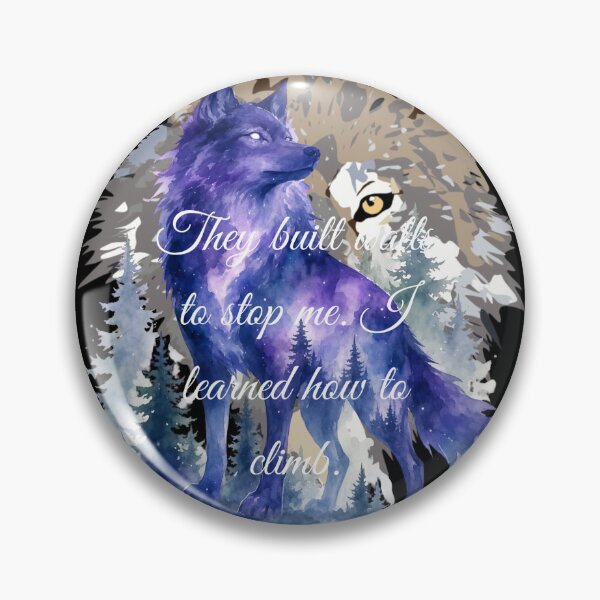 Item preview, They built walls to stop me. I learned how to climb. designed and sold by Samardesigns.