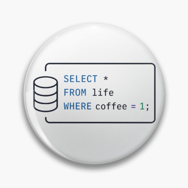 Item preview, Select All From Life Where Coffee Equals One SQL designed and sold by DevStyle Labs.