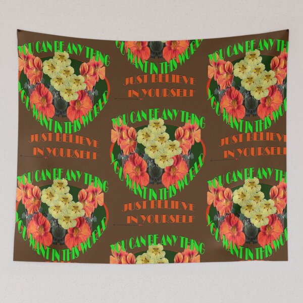 Item preview, "YOU CAN BE ANYTHING JUST BELIEVE IN YOURSELF"no.35 designed and sold by VAVibrationArt.