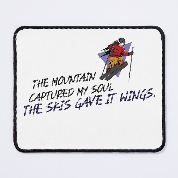 Item preview, Mountain Captured My Soul Skis Gave It Wings designed and sold by KCPlanet.