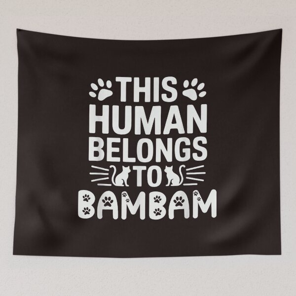 Item preview, This Human Belongs To Bambam Funny Cat Name Personalization designed and sold by mari-kayden.
