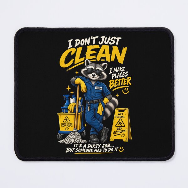 Item preview, I Don't Just Clean I Make Places Better – Funny Custodian Raccoon designed and sold by SidTastic .