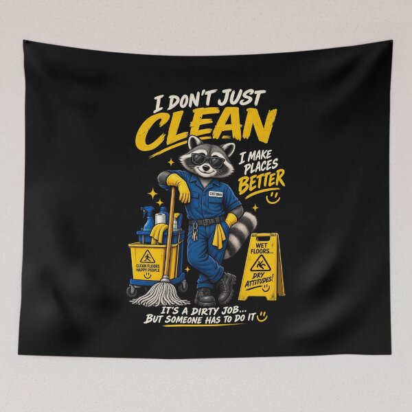 Item preview, I Don't Just Clean I Make Places Better – Funny Custodian Raccoon designed and sold by SidTastic .