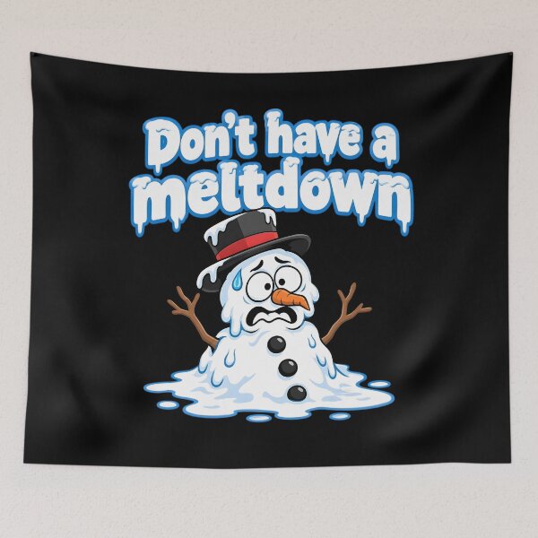 Item preview, Snowman Humor - Don’t Have a Meltdown - Funny Winter Pun designed and sold by clothesy7.
