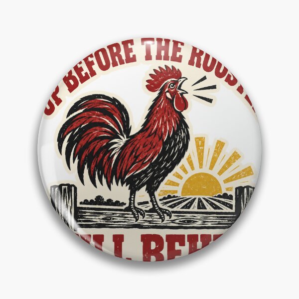 Item preview, Up Before the Rooster, Still Behind on Chores designed and sold by eignvalue.