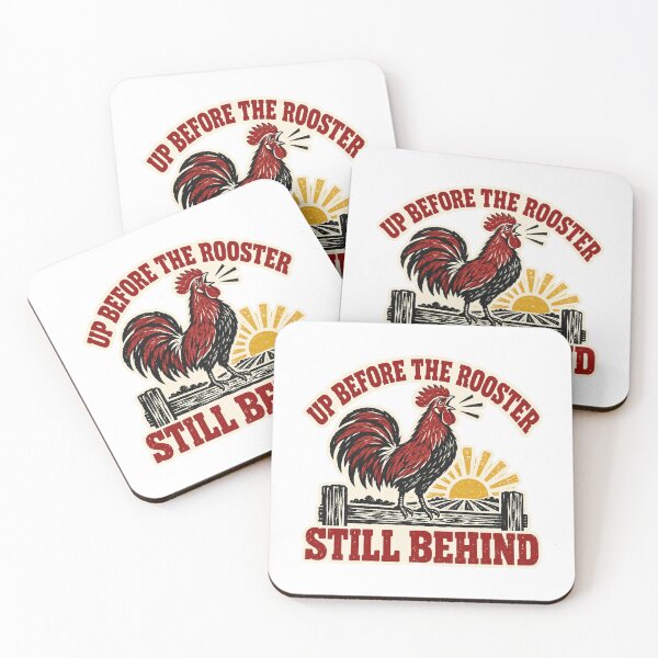 Item preview, Up Before the Rooster, Still Behind on Chores designed and sold by eignvalue.