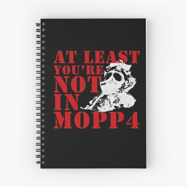 Item preview, At Least You're Not In MOPP4 - Funny Military Veteran Meme designed and sold by 461VCC.