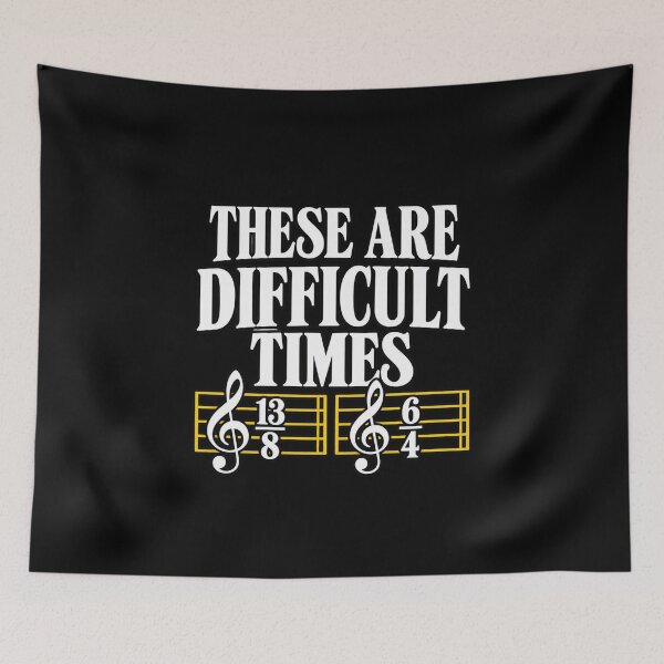 Item preview, Music Theory Humor These Are Difficult Times designed and sold by anapldv.