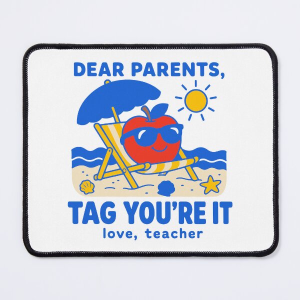 Item preview, Dear parents tag you're it love teacher - funny summer break apple designed and sold by GagShots.