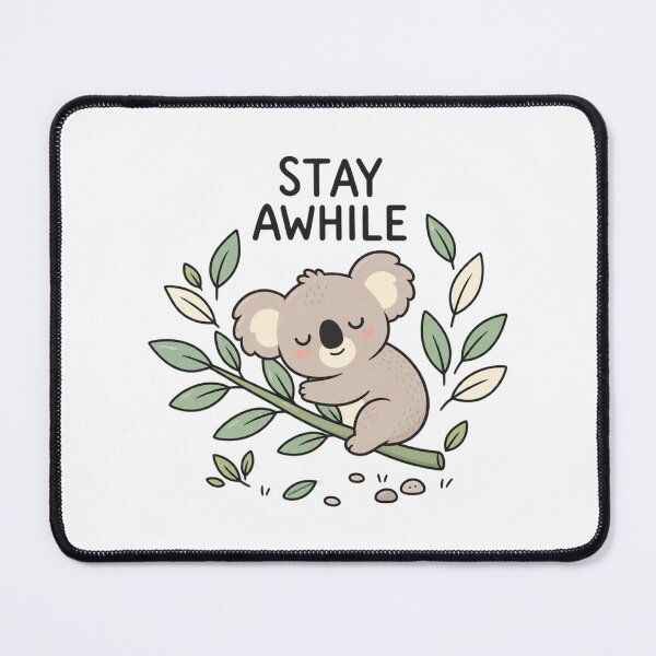 Item preview, Stay Awhile | Cute Sleeping Koala Inspirational Quote designed and sold by MrDev.