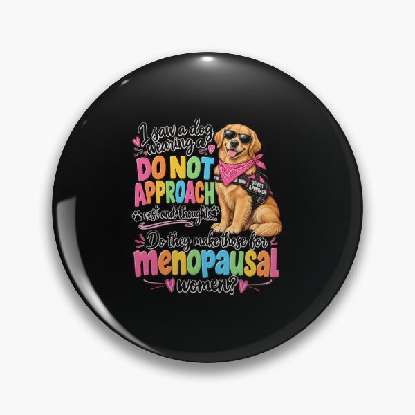 Item preview, Menopausal Women Do Not Approach designed and sold by anapldv.