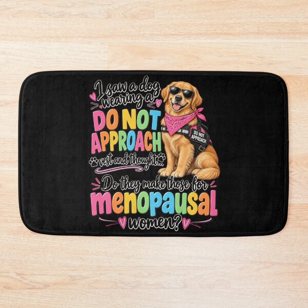 Item preview, Menopausal Women Do Not Approach designed and sold by anapldv.