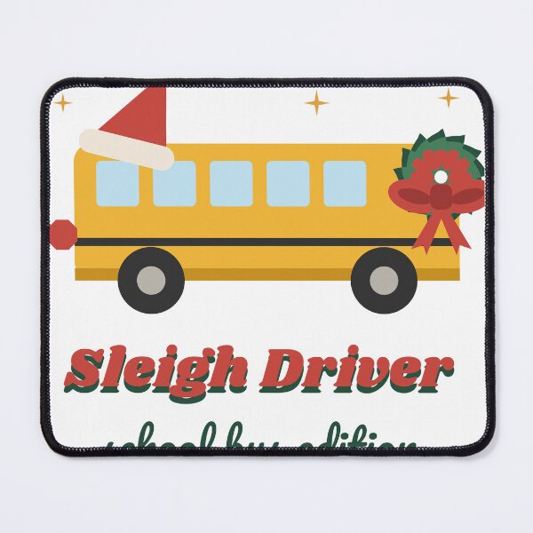 Artikelvorschau, Sleigh Driver School Bus Edition Bus Driver Christmas entworfen und verkauft von Good Little Days.