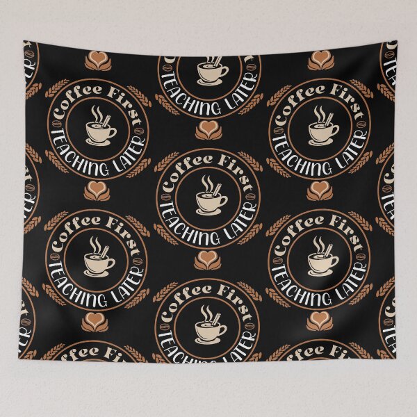 Item preview, Coffee First Teaching Later designed and sold by MySimpleFlow.