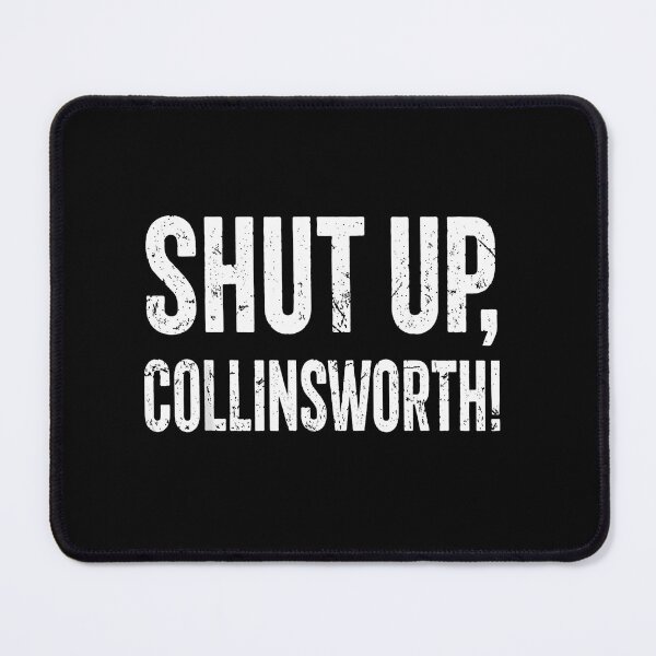 Item preview, Shut Up Collinsworth Funny Sarcastic Humor Saying designed and sold by GiftArtfuuArt.