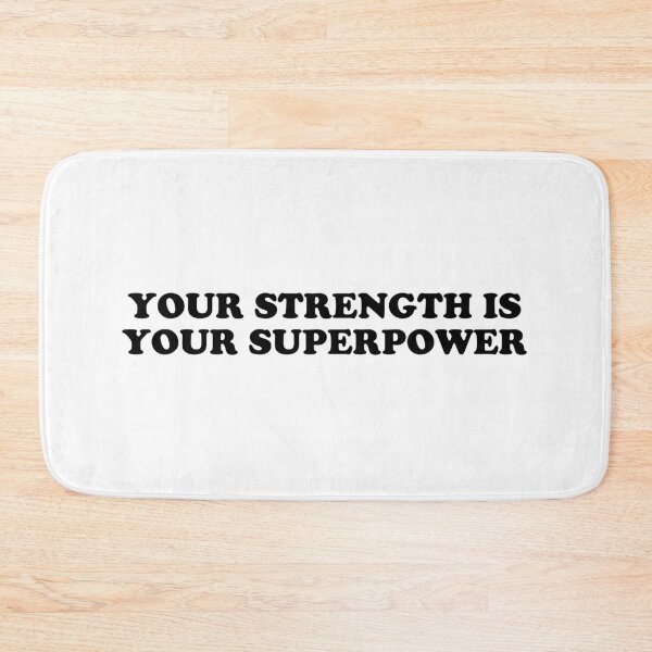 Item preview, Your Strength Is Your Superpower designed and sold by ChungusLiving.