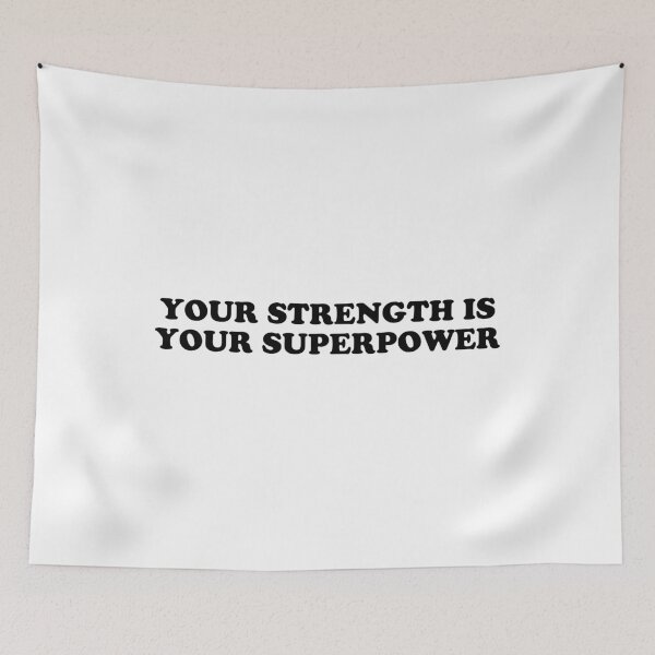 Item preview, Your Strength Is Your Superpower designed and sold by ChungusLiving.