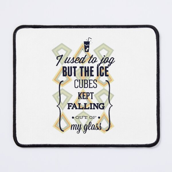 Item preview, I Used To Jog Ice Cubes Drinker Quote - Funny Cocktail designed and sold by ODELUNITY.