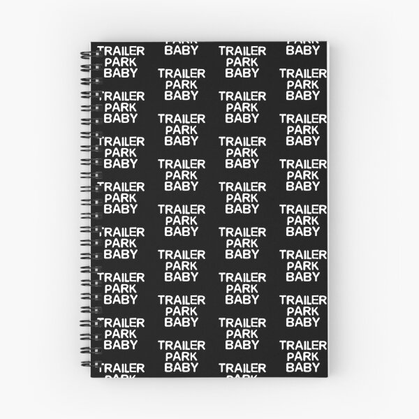 Item preview, Trailer Park Baby (white letters) designed and sold by K.THX.BYE.