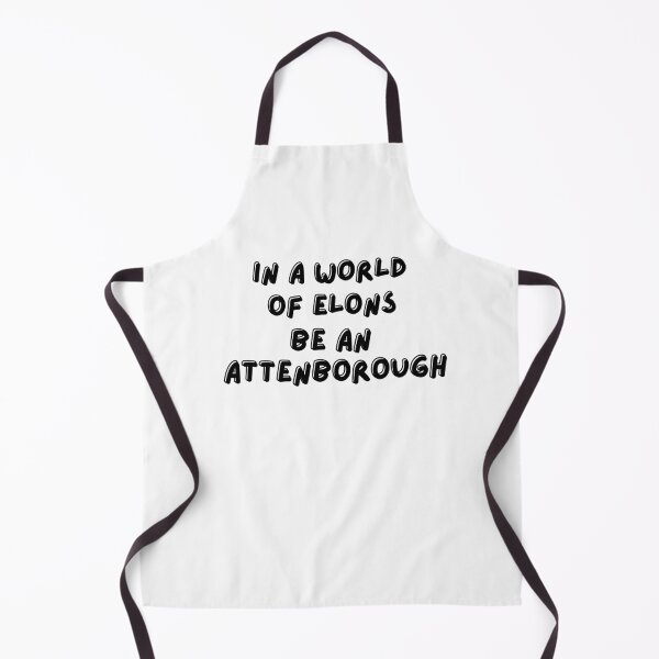 Item preview, 'In a world of Elons, be an Attenborough Style 2 - A Derpybird design designed and sold by YOjosie.