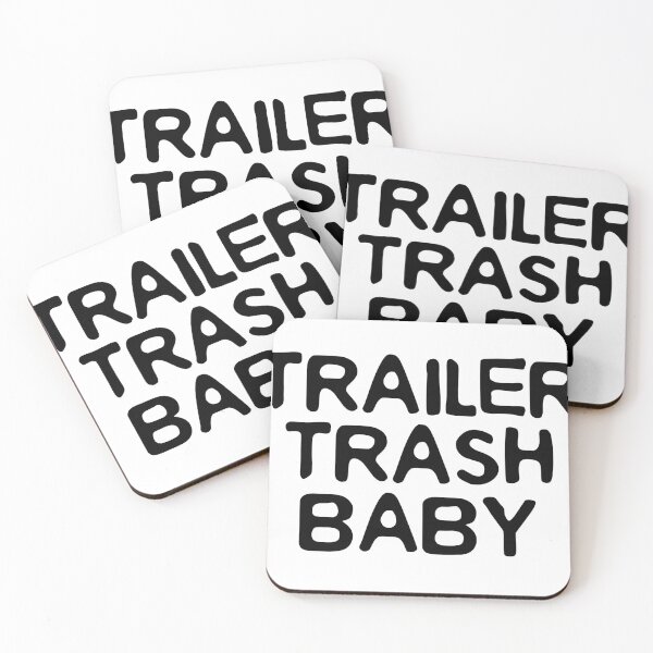 Item preview, Trailer Trash Baby (black letters) designed and sold by K.THX.BYE.