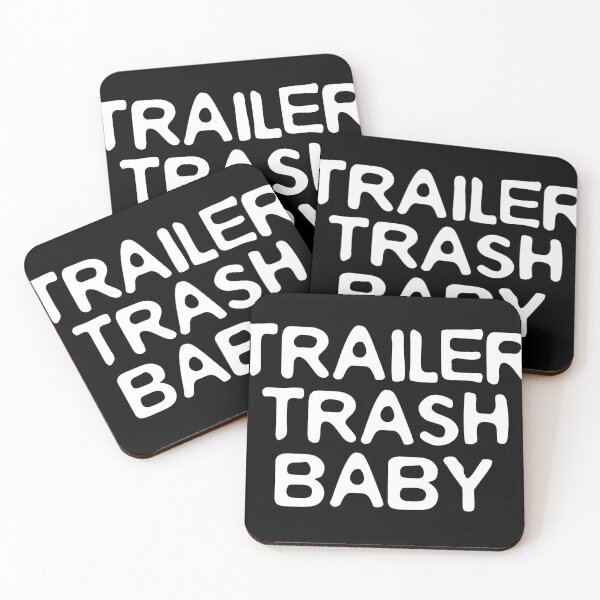 Item preview, Trailer Trash Baby (white letters) designed and sold by K.THX.BYE.