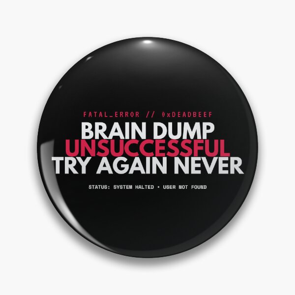 Item preview, Brain Dump Unsuccessful Sarcastic Programmer Typography designed and sold by wildsilencee.