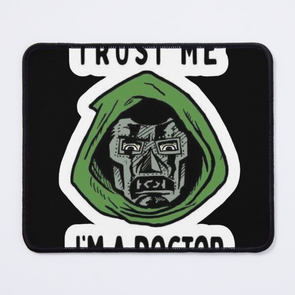 Item preview, Trust Me I'm A Doctor - Funny Doctor Meme designed and sold by WavyCurve.