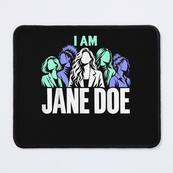 Item preview, I Am Jane Doe designed and sold by studiopekepeke.