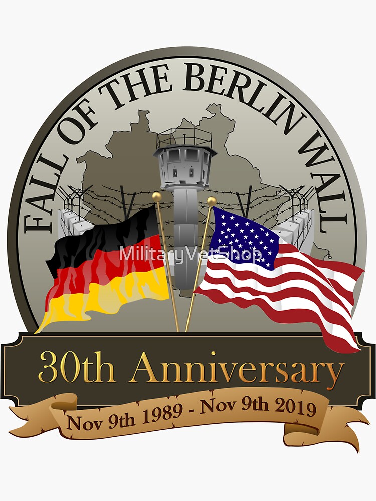Fall Of The Berlin Wall Anniversary by MilitaryVetShop