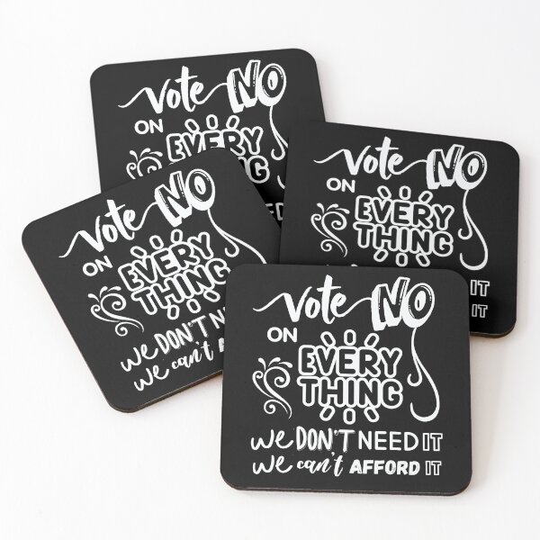 Item preview, Vote No on Everything We Don't Need It We Can't Afford It – Funny Patriotic Political Humor USA Design White Font designed and sold by GFamilyC.