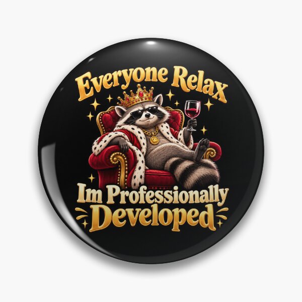 Item preview, Everyone Relax Im Professionally Developed designed and sold by TheEndDesign.
